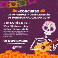 Concurso de ofrendas y desfile de Día de Muertos Naucalpan 2019 