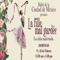 Ballet: "La Niña Malcriada" 9 y 16 de febrero 